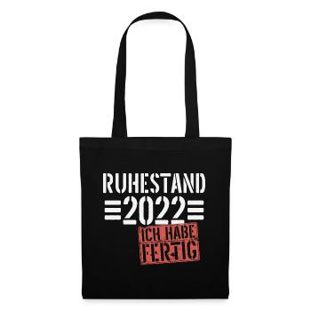 Ruhestand 2022 Rentner Spruch Geschenk - Stoffbeutel - Schwarz - Vorne