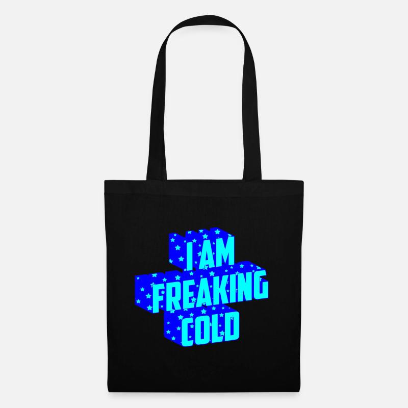 I'm damn cold | Colors can be changed - Tote Bag - black