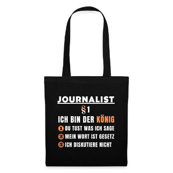 Cadeau de journaliste - Je suis le roi - Sac en tissu - noir - Devant
