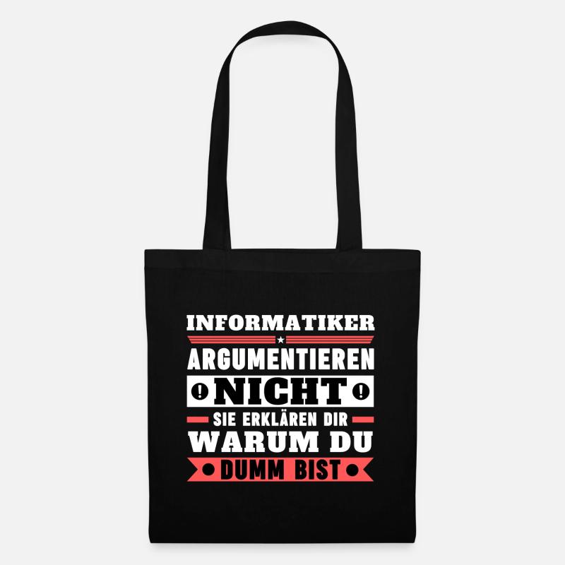 Informatiker argumentieren nicht - Stoffbeutel - Schwarz