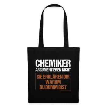 Chemists don't argue - Tote Bag - black - Front