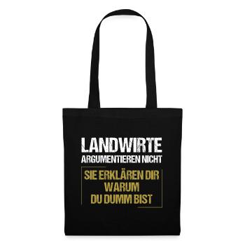 Landwirte argumentieren nicht - Stoffbeutel - Schwarz - Vorne