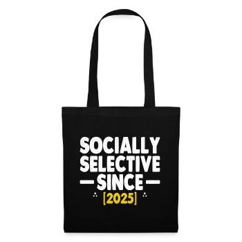 Socialement sélectif depuis 2025 Dictons - Sac en tissu - noir - Devant