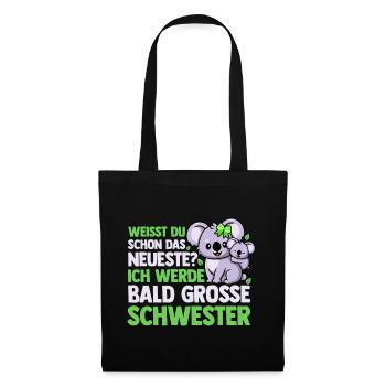 Weißt Du Schon Das Neuste Ich Werde Bald Große - Stoffbeutel - Schwarz - Vorne