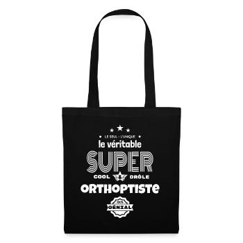 super orthoptiste 100% génial humour - Sac en tissu - noir - Devant