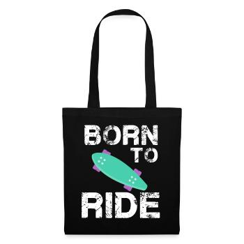 born to ride skateboard skate rider - Tote Bag - black - Front