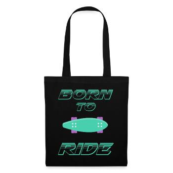 born to ride skateboard skate rider - Tote Bag - black - Front