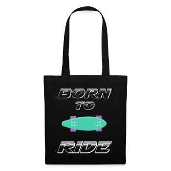 born to ride skateboard skate rider - Tote Bag - black - Front
