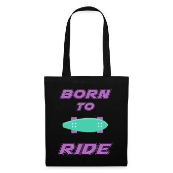 born to ride skateboard skate rider - Tote Bag - black - Front