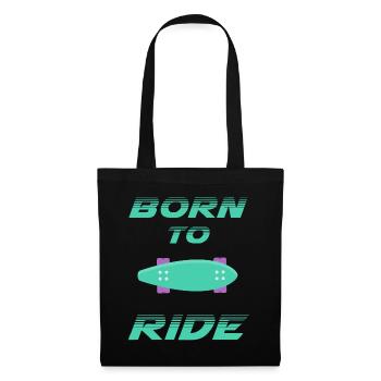 born to ride skateboard skate rider - Tote Bag - black - Front