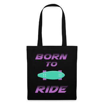born to ride skateboard skate rider - Tote Bag - black - Front
