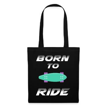 born to ride skateboard skate rider - Tote Bag - black - Front