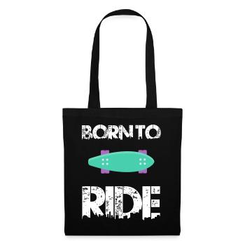 born to ride skateboard skate rider - Tote Bag - black - Front