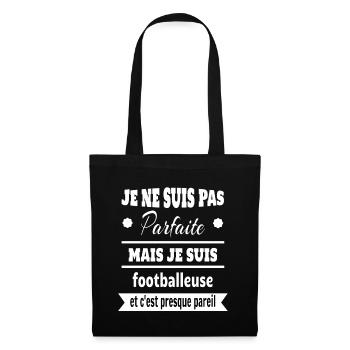 Pas parfaite mais footballeuse foot humour - Sac en tissu - noir - Devant