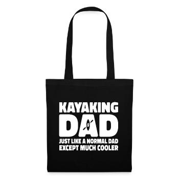 Kayaking Dad Just Like A Normal Dad Except Much Co - Stoffbeutel - Schwarz - Vorne