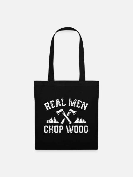 Echte mannen hakken hout - Stoffen tas - zwart