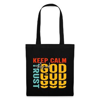 keep calm and trust God - Stoffbeutel - Schwarz - Vorne