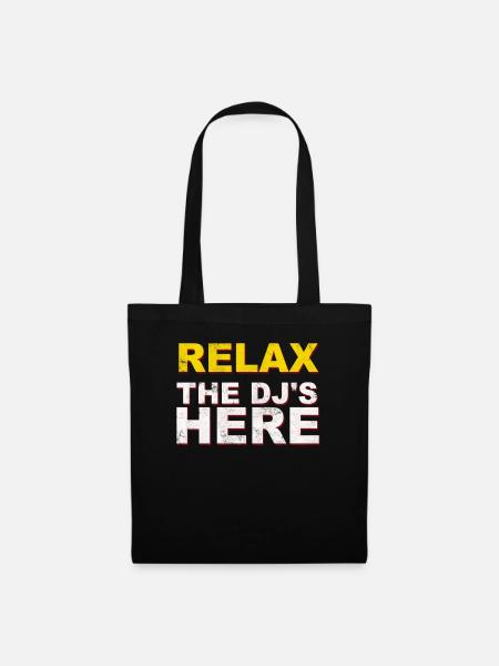 Relax the DJ is here DJ Musik Geschenk - Stoffbeutel - Schwarz