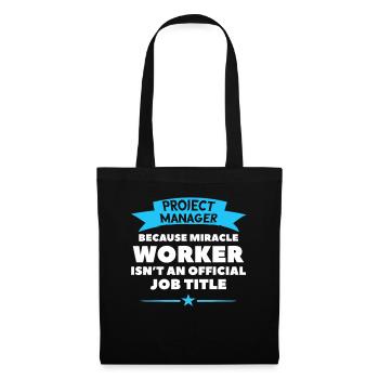Cadeau de t-shirt Work Miracle Project Manager - Sac en tissu - noir - Devant