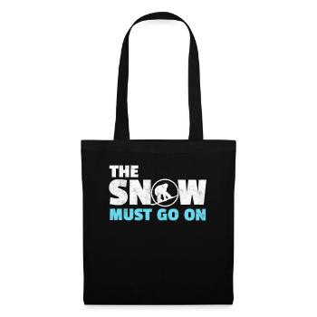 Snow continues Snowboard Snowboarder Gift - Tote Bag - black - Front