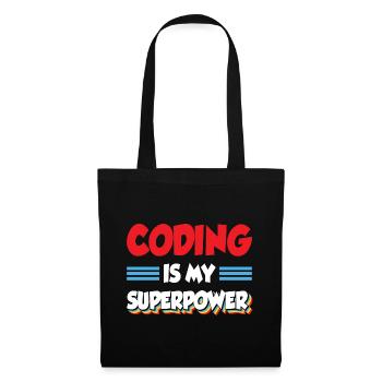 Coding Is My Superpower Programming Coder Computer - Stoffbeutel - Schwarz - Vorne