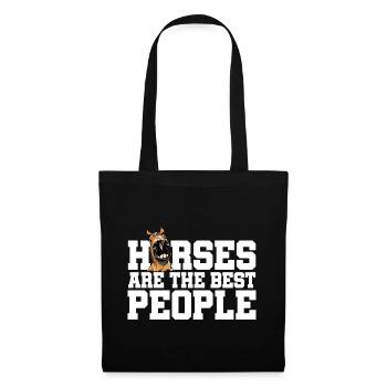 Horses Are The Best People Horse Lover Equestrian - Stoffbeutel - Schwarz - Vorne