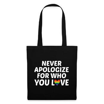 Never Apologize For Who You Love Rainbow Pride Lgb - Stoffbeutel - Schwarz - Vorne