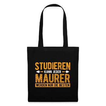Every bricklayer can only study the best bricklayers - Tote Bag - black - Front