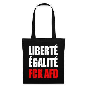 Liberté Égalité fck afd - Stoffbeutel - Schwarz - Vorne
