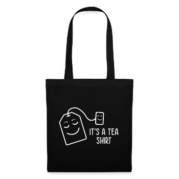 It's A Tea Shirt Tea Drinking Tea Lover Brewing Cu - Stoffbeutel - Schwarz - Vorne