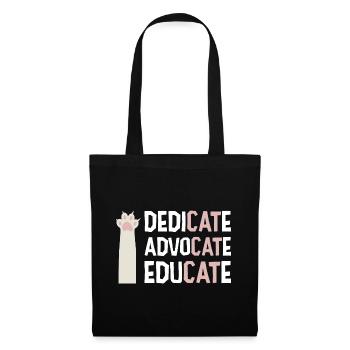 Dedicate Advocate Educate Cat Lover Cat Owner Anim - Stoffbeutel - Schwarz - Vorne