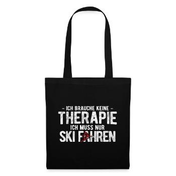 Keine Therapie Muss Nur Ski Fahren Berge Ski - Stoffbeutel - Schwarz - Vorne