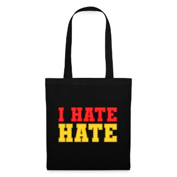 I hate hate - Tote Bag - black - Front