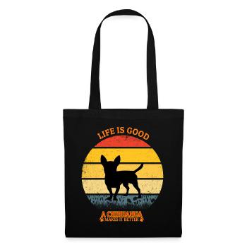 Life Is Good A Chihuahua Makes It Better - Stoffbeutel - Schwarz - Vorne