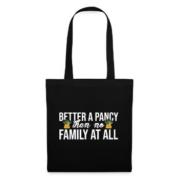 Better A Pancy Than No Family At All Gardening Gar - Stoffbeutel - Schwarz - Vorne