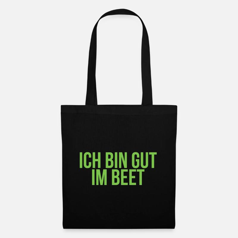 Ich bin gut im Beet Gärtner Hobbygärtner lustig - Stoffbeutel - Schwarz
