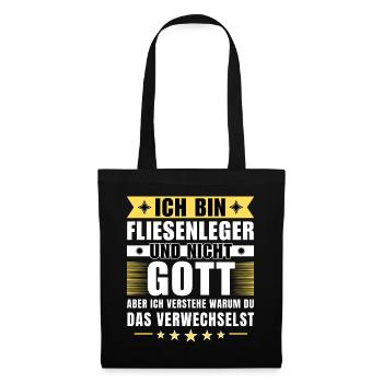 Ich bin Fliesenleger und nicht Gott - Stoffbeutel - Schwarz - Vorne