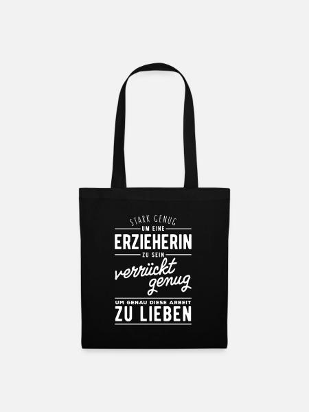 Stark genug um Erzieherin zu sein - Stoffbeutel - Schwarz