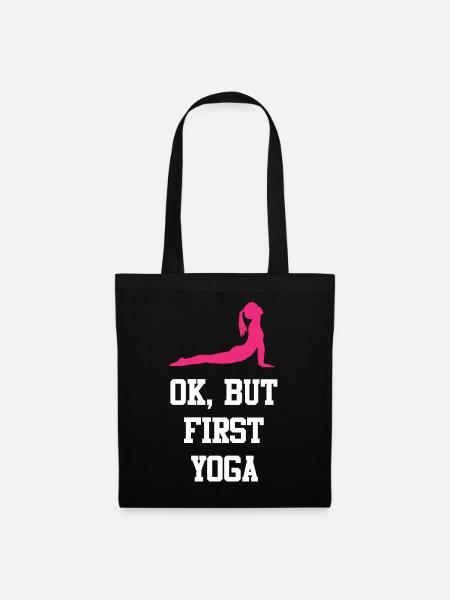 OK, Aber erstes Yoga - Stoffbeutel - Schwarz