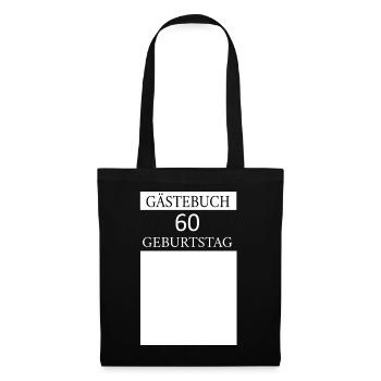 Gästebuch 60.Geburtstag Unterschrift T-shirt - Stoffbeutel - Schwarz - Vorne