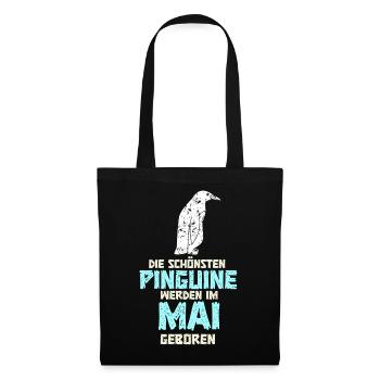 May Birthday Penguin Saying Funny - Tote Bag - black - Front