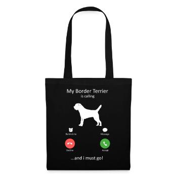 Loyal Border Terrier Dog Breed Is calling - Tote Bag - black - Front
