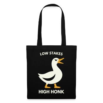 Low Stakes High Honk Duck Tee - Stoffbeutel - Schwarz - Vorne
