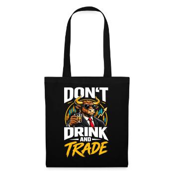 Don't drink and trade - Stoffbeutel - Schwarz - Vorne