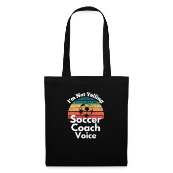 Not Yelling soccer Coach Voice funny vintage text - Tote Bag - black - Front