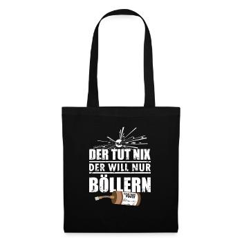 Silvester Pyro will Böllern - Stoffbeutel - Schwarz - Vorne