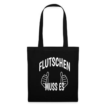 Flutschen muss es - Stoffbeutel - Schwarz - Vorne