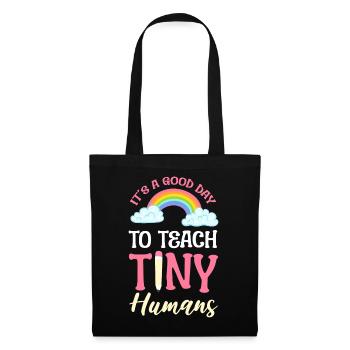 C’est une bonne journée pour enseigner aux petits humains Éducateur - Sac en tissu - noir - Devant