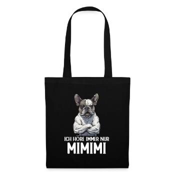 Französische Bulldogge Hund Frenchie Mimimi - Stoffbeutel - Schwarz - Vorne