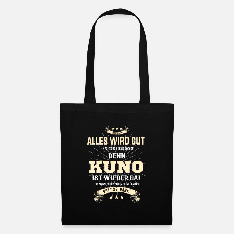 Alles wird gut denn Kuno Ist da T-Shirt - Stoffbeutel - Schwarz